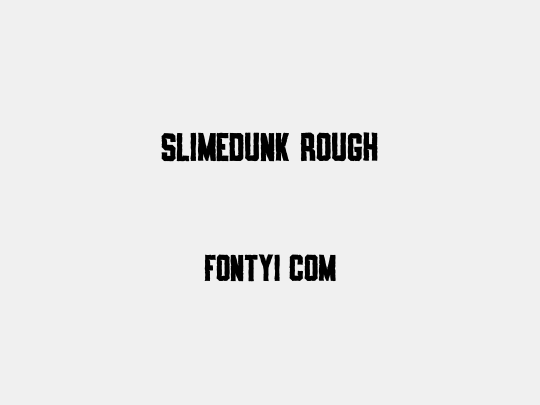 SLIMEDUNK ROUGH