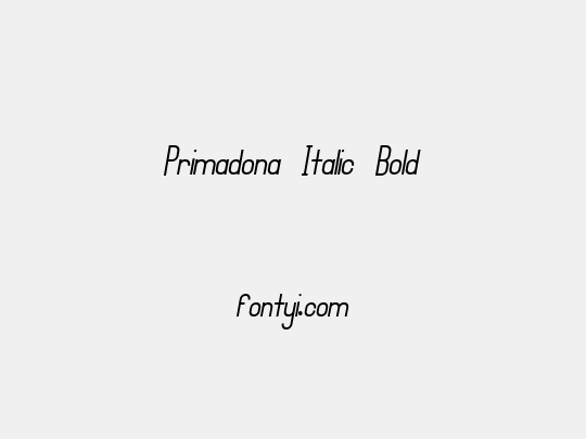 Primadona Italic Bold