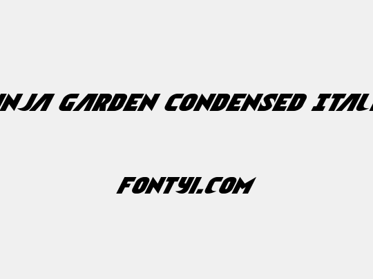 Ninja Garden Condensed Italic
