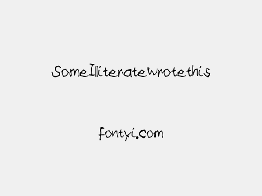 SomeIlliteratewrotethis