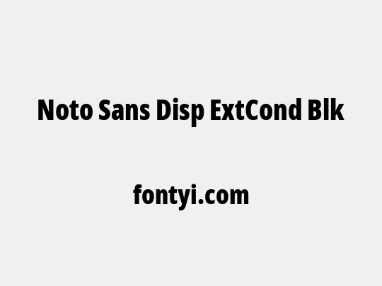 Noto Sans Disp ExtCond Blk