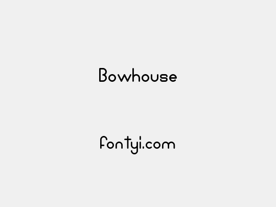 Bowhouse