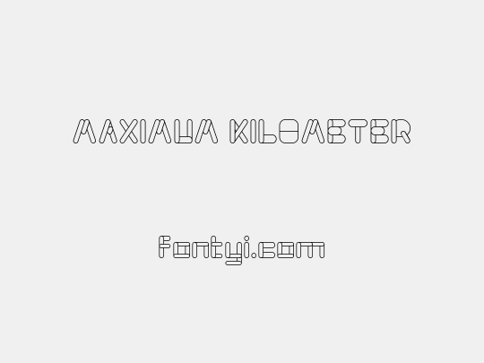 MAXIMUM KILOMETER
