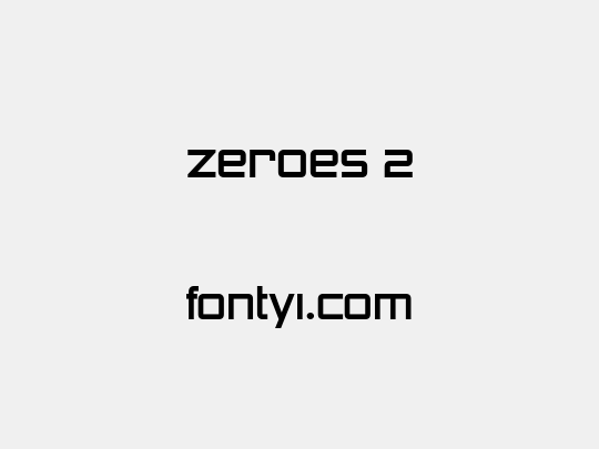 Zeroes 2