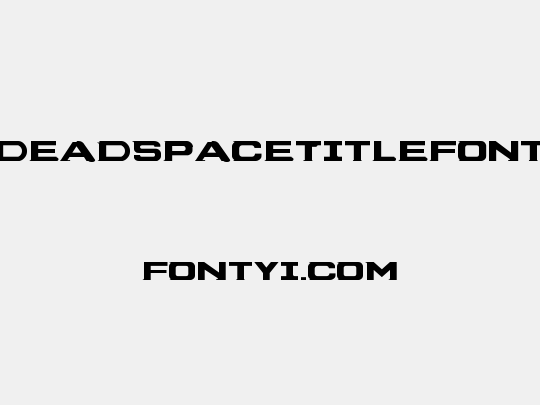 DeadSpaceTitleFont
