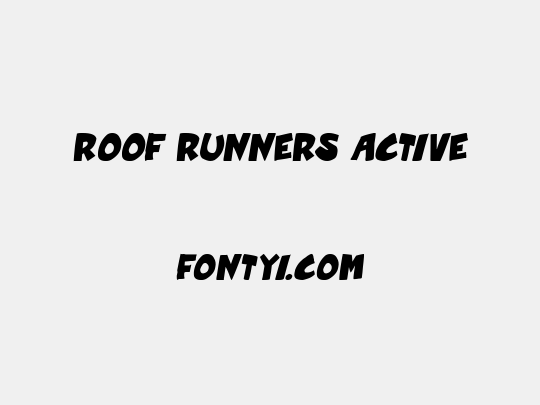 Roof runners active