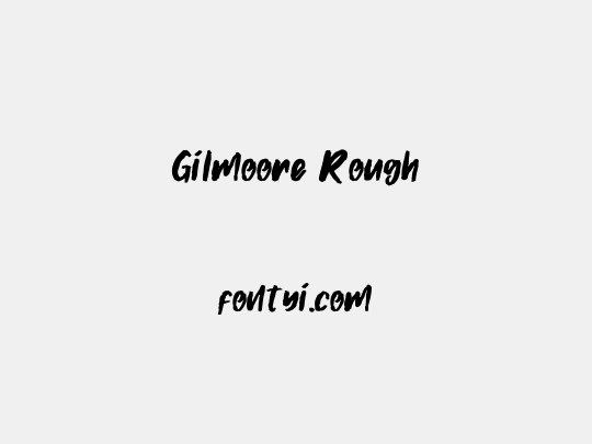 Gilmoore Rough