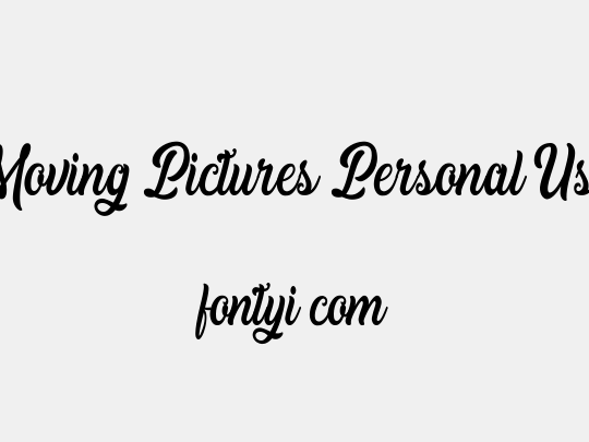 Moving Pictures Personal Use