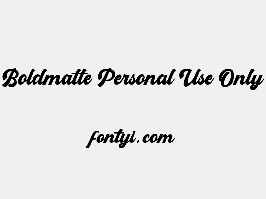 Boldmatte Personal Use Only