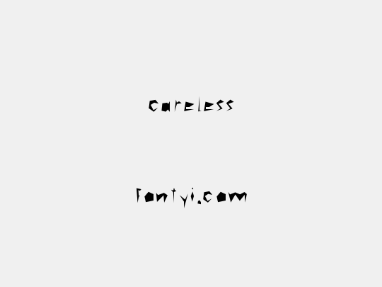 careless