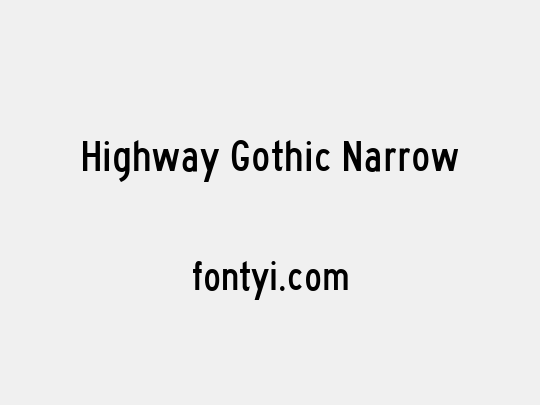 Highway Gothic Narrow