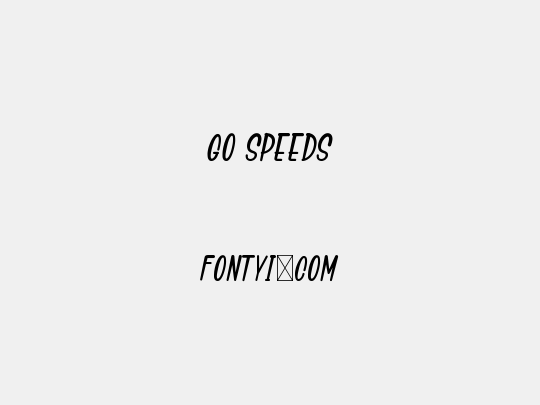 Go Speeds