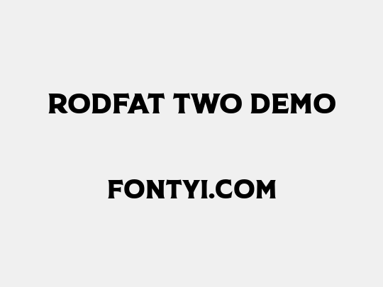 Rodfat Two Demo
