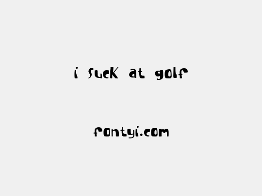 I suck at golf