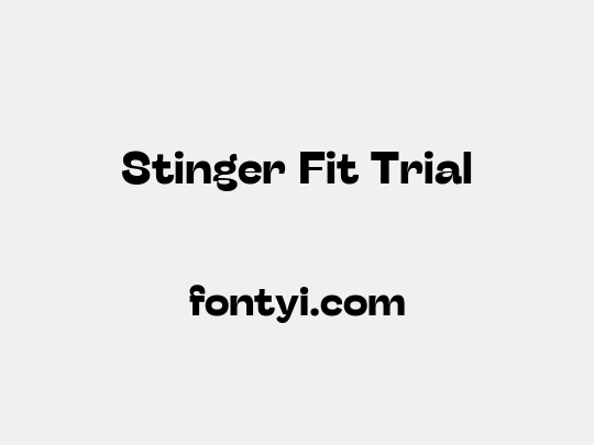 Stinger Fit Trial