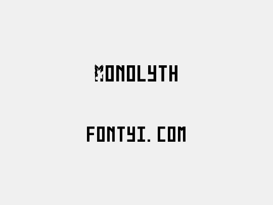 Monolyth