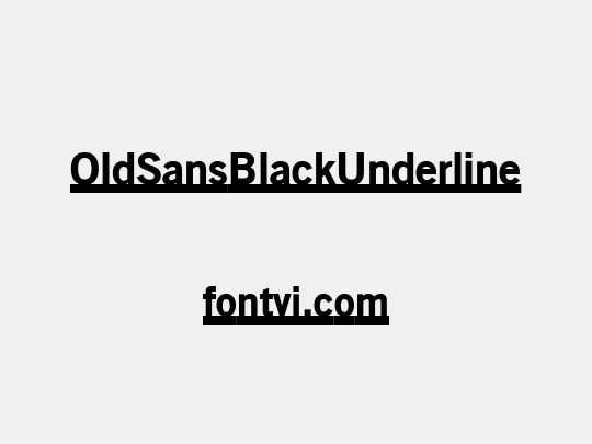 OldSansBlackUnderline