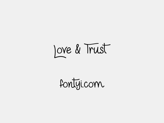 Love & Trust