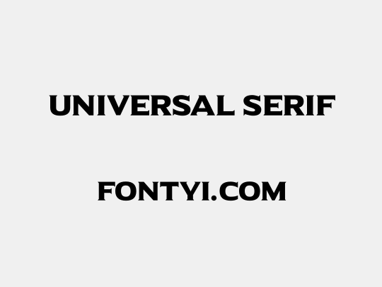 Universal Serif