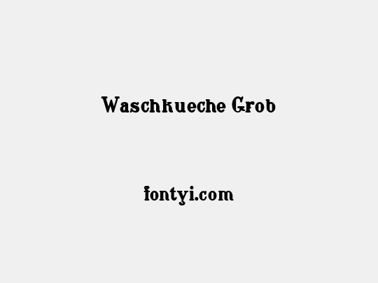 Waschkueche Grob
