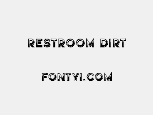 Restroom Dirt