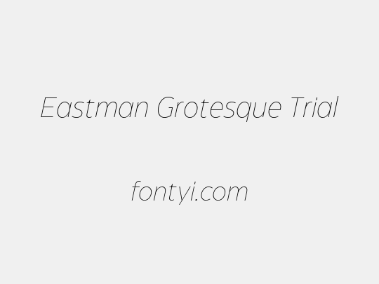 Eastman Grotesque Trial
