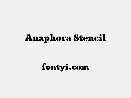 Anaphora Stencil