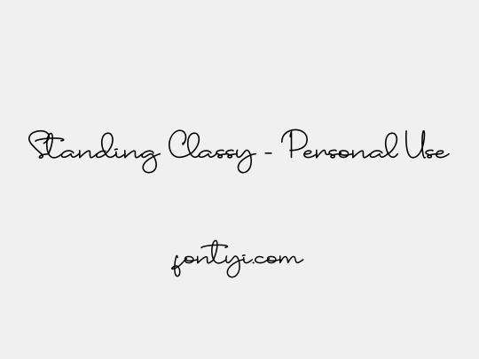 Standing Classy - Personal Use