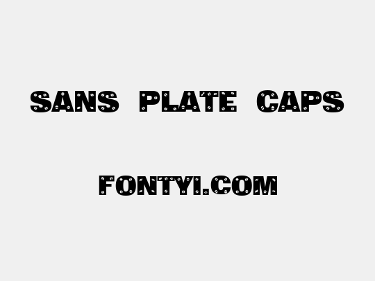 Sans Plate Caps