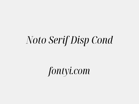 Noto Serif Disp Cond