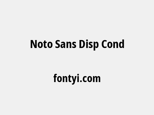 Noto Sans Disp Cond