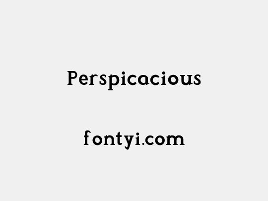 Perspicacious