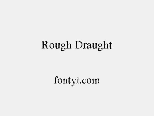 Rough Draught