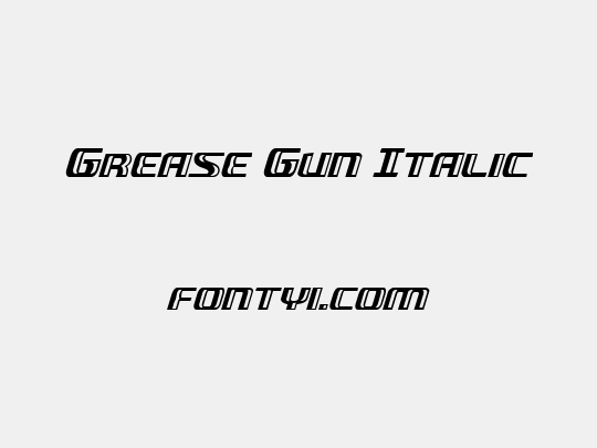 Grease Gun Italic