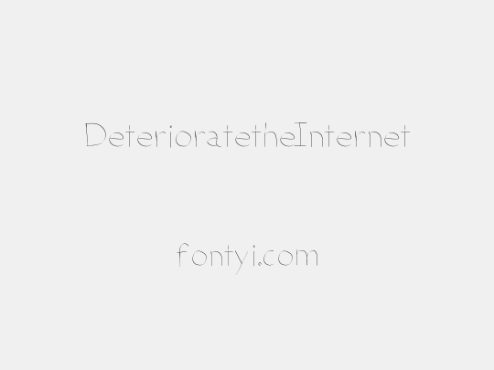 DeterioratetheInternet