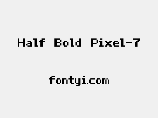 Half Bold Pixel-7