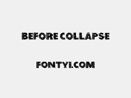 Before Collapse