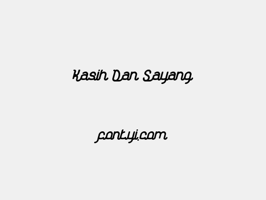 Kasih Dan Sayang
