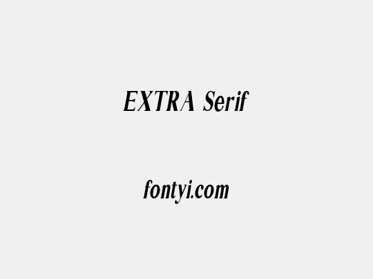EXTRA Serif