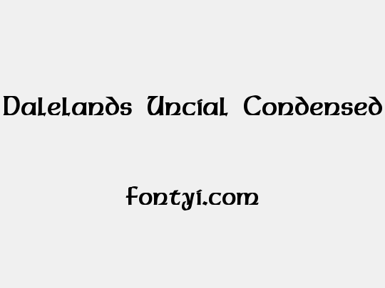 Dalelands Uncial Condensed