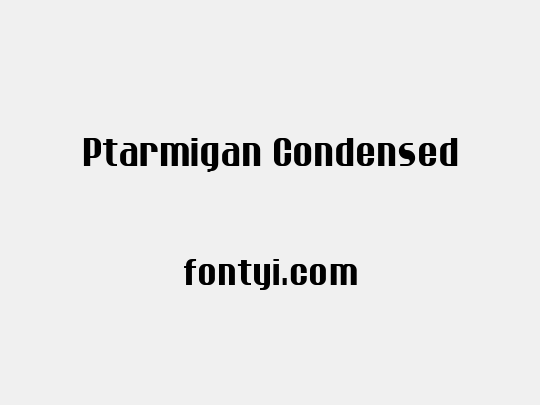 Ptarmigan Condensed