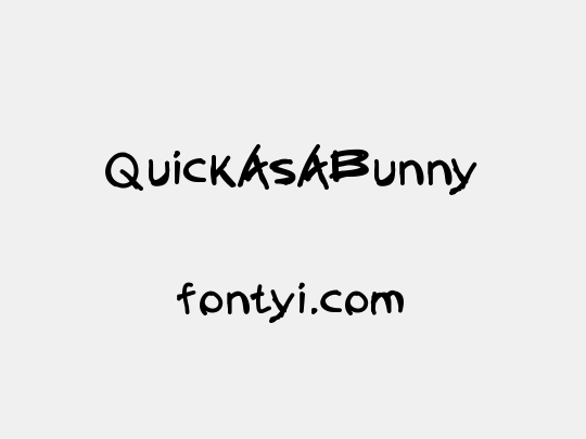 QuickAsABunny