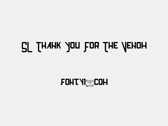 SL Thank You For The Venom