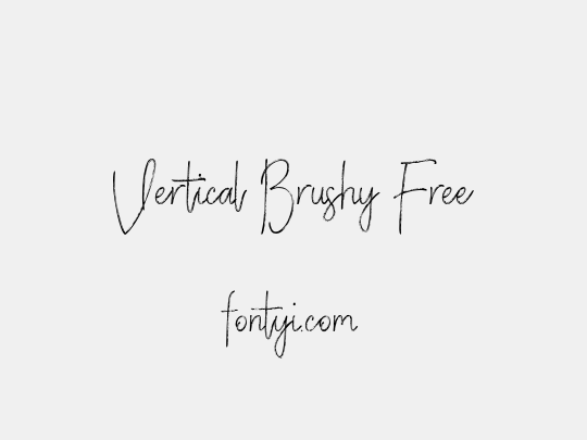 Vertical Brushy Free