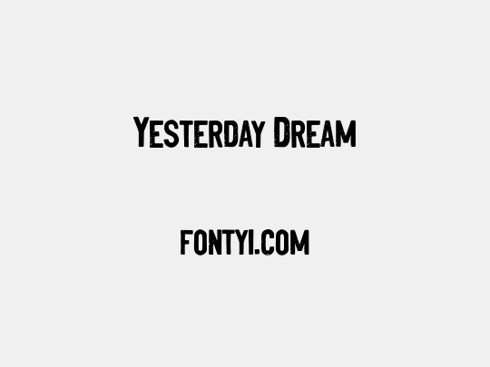 Yesterday Dream