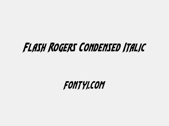 Flash Rogers Condensed Italic