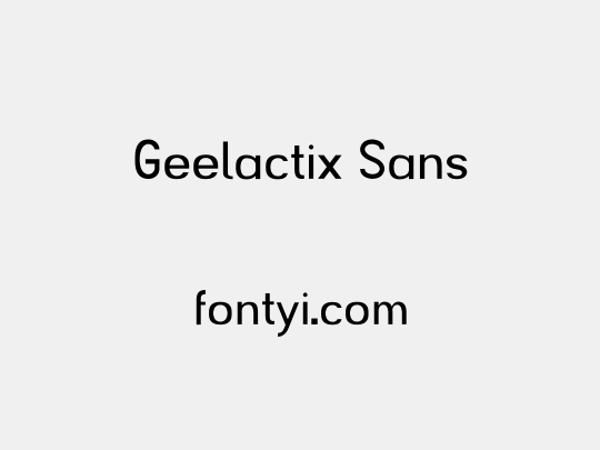 Geelactix Sans