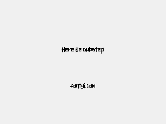 Here Be Dubstep