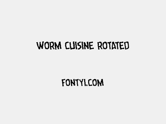Worm Cuisine Rotated