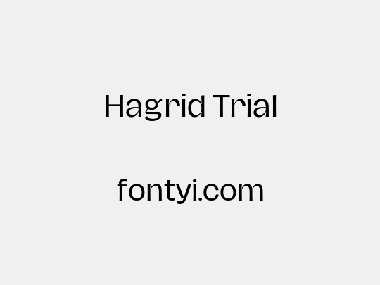 Hagrid Trial
